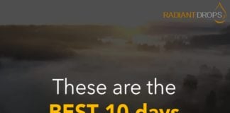 These are the BEST 10 Days of the Year!