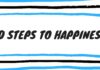 10 STEPS TO HAPPINESS!