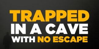 TRAPPED IN A CAVE WITH NO ESCAPE…