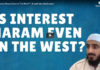 Is Interest Haram Even In The West?