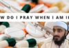 How Do I Pray When I am Ill?