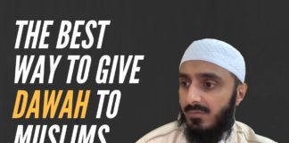 The Best Way To Give Dawah To Muslims