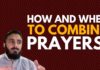 How And When To Combine Prayers?
